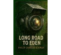 LONG ROAD TO EDEN