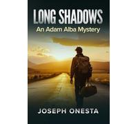 Long Shadows: An Adam Alba Mystery