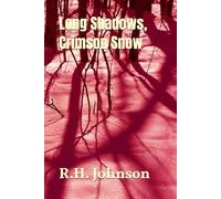 Long Shadows, Crimson Snow: an edge-of-your-seat introspective thriller