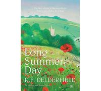 Long Summer Day: The first in the magnificent saga trilogy by Delderfield, R. F.
