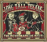 Long Tall Texans The Devil Made Us Do It (CD) Album