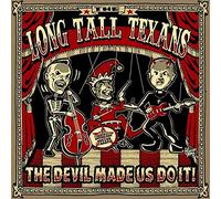 Long Tall Texans - The Devil Made Us Do It (Reiss