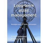 Long-term asset management:: Norwegian sovereign wealth fund examples