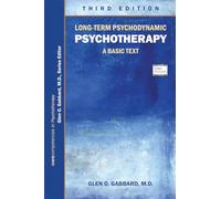 Long-Term Psychodynamic Psychotherapy: A Basic Text