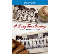 Long Time Coming: A 1955 Baseball Story