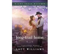 Long Trail Home: Wagon Train Matches