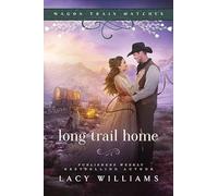 Long Trail Home: Wagon Train Matches