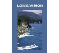 LONG VISION NOTEBOOK: A Motivational Notebook for Dreams, Goals & Success
