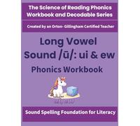 Long Vowel Sound /ū/ : ui and ew Phonics Workbook: Science of Reading Activities for Spelling, Decoding & Fluency | Orton-Gillingham Inspired | Grades 1-3