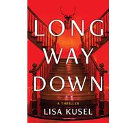 Long Way Down: A Thriller