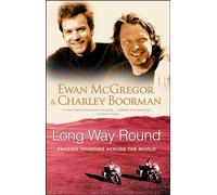 Long Way Round: Chasing Shadows Across the World [Lingua Inglese]