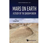 Long Xiao Mars On Earth: A Study Of The Qaidam Basin (Copertina rigida)