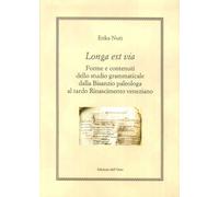 Longa est via. Forme e contenuti dello studio grammaticale dalla Bisanzio paleol