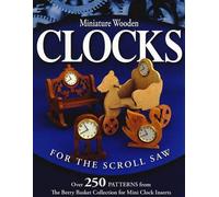 Longabaugh Miniature Wooden Clocks for the Scroll Saw (Tascabile)