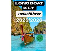 Longboat Key Reiseführer 2025/2026: Entdecken Sie Strände, Resorts, Restaurants und versteckte Juwelen an Floridas Golfküste