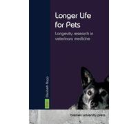 Longer Life for Pets: Longevity research in veterinary medicine
