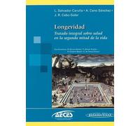 Longevidad. Tratado integral sobre salud en la segunda mitad de la vida