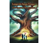 Longevità Senza Tempo: Il Tuo Viaggio verso l'Eterna Giovinezza - Fermare o Inve