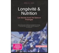 Longévité & Nutrition: Les Secrets d'une Vie Saine et Prolongée