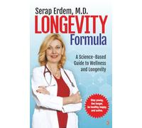 Longevity Formula: A Science-Based Guide to Wellness and Longevity