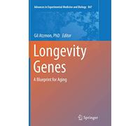 Longevity Genes: A Blueprint for Aging: 847