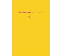 Longevity Lifestyle Planer 2026 - Gesund, glücklich & voller Energie leben | Ganzheitlicher Kalender mit Habit Tracker, Reflexionsfragen & täglichem ... Kleine Gewohnheiten, große Wirkung