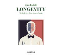 Longevity. Strategie per vivere bene e a lungo [Paperback] [Dec 12, 2025] Indolf