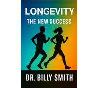 Longevity: The New Success