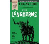 J. Frank Dobie The Longhorns (Tascabile) J. Frank Dobie Paperback Library