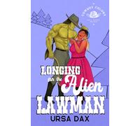 Longing for the Alien Lawman