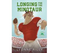 Longing for the Minotaur: A Risky Romance