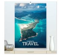 Longing for Travel (High Quality Premium Wall Calendar 2026 DIN A2 portrait),CALVENDO 12 Month Wall Calendar: Fantastically beautiful places awaken the desire to travel.