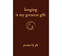 longing is my greatest gift