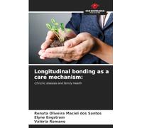 Longitudinal bonding as a care mechanism:: Chronic diseases and family health