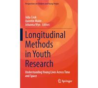 Longitudinal Methods in Youth Research: Understanding Young Lives Across Time and Space: 15