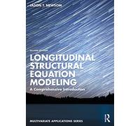 Longitudinal Structural Equation Modeling: A Comprehensive Introduction