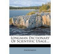 Longman Dictionary of Scientific Usage...