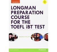 Longman Preparation Course for the TOEFL iBT Test