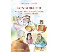 Longobardi. La regina Ansa il re Desiderio e la loro famiglia
