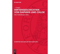 Longos Hirtengeschichten Von Daphnis Und Chloe (Copertina rigida)