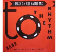 Longsy D & Cut Master M.C. - Longsy D & Cut Master M.C. - To The Rhythm - Big One Records