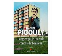 Longtemps je me suis couché de bonheur