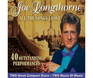 LONGTHORNE, JOE - ALL THE SONGS I LOVE
