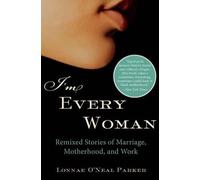 Lonnae O'Neal Parker I'm Every Woman (Tascabile)
