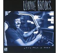 Lonnie Brooks - Let's Talk It Over
