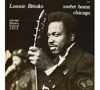Lonnie Brooks - Sweet Home Chicago