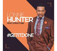 Lonnie Hunter #GETITDONE (Feat. Structure) (CD) Album