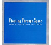 Lonnie Liston Smith - Floating Through Space-Best