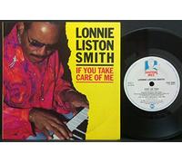 Lonnie Liston Smith - If you take care of me (1984)