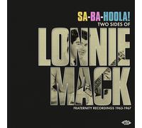 Mack Lonnie - Sa-Ba-Holla! Two Sides Of Lonnie Mack -